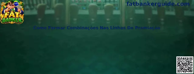 Linhas de Premiação Fat Banker