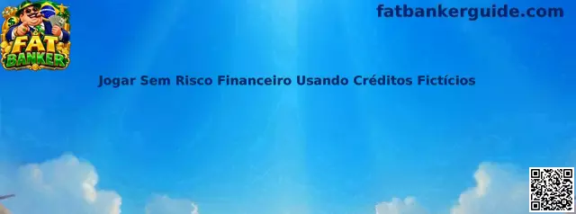 Jogar com créditos fictícios