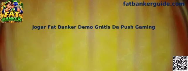 Jogar Fat Banker Demo Grátis