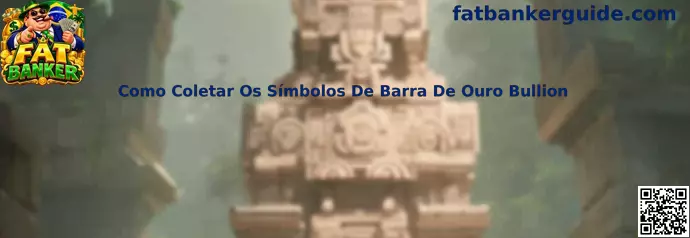 Como Coletar Os Símbolos De Barra De Ouro Bullion no Fat Banker