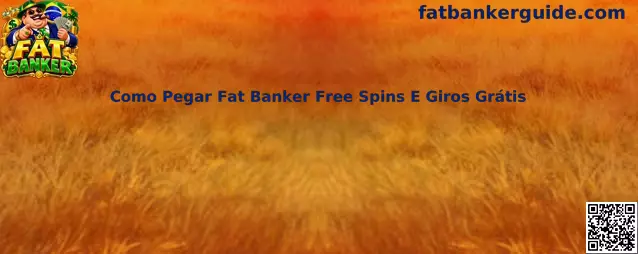 Como Pegar Fat Banker Free Spins E Giros Grátis